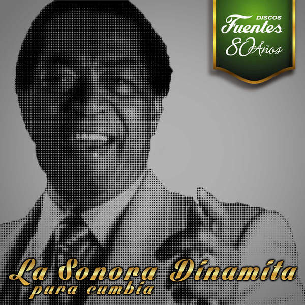 Discos Fuentes - 80 Años La Sonora Dinamita